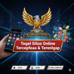 ELEKSISTOTO Togel Situs Online Terpercaya